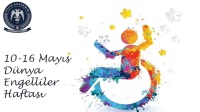 10-16 Mayıs Dünya Engelliler Haftası Kutlu Olsun